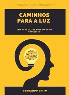 Livro Caminhos para a Luz: Uma Jornada de Superação da Depressão