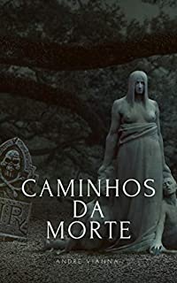 Livro Caminhos da morte (Contos sombrios)