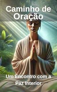 Livro Caminhos de Oração: Um Encontro com a Paz Interior