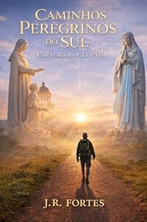 Caminhos Peregrinos do Sul : Caminhos Peregrinos do Sul