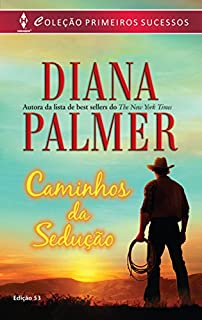 Livro Caminhos da Sedução: Harlequin Primeiros Sucessos - ed.53