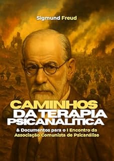 Livro Caminhos da Terapia Psicanalítica: $ Documentos para o I Encontro Nacional da Associação Comunista de Psicanálise