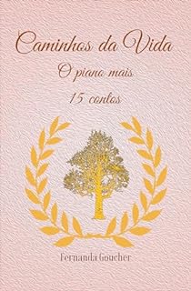 Livro Caminhos da vida: O piano mais 15 contos