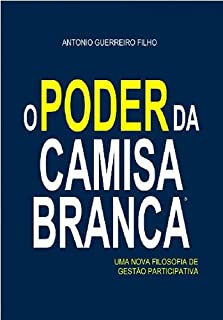 O Poder da Camisa Branca