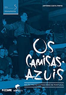 Livro Os camisas-azuis: Rolão Preto e o Fascismo em Portugal (MONUMENTA)