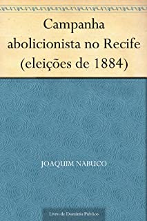 Livro Campanha abolicionista no Recife (eleições de 1884)