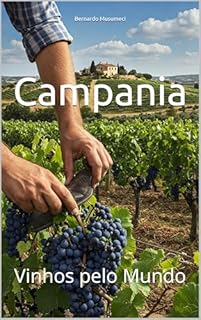 Livro Campania: Vinhos pelo Mundo (Wines of the World: Italy)