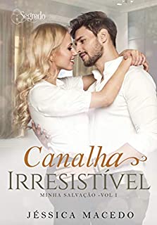 Livro Canalha irresistível (Minha salvação Livro 1)