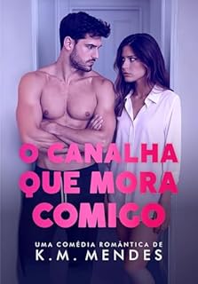 Livro O Canalha que Mora Comigo