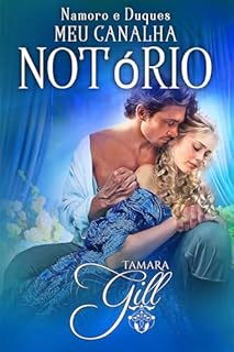 Livro Meu Canalha Notório (Namoro e Duques Livro 2)