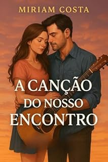 Livro A Canção do Nosso Encontro