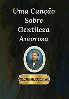 Livro Uma Canção Sobre Gentileza Amorosa