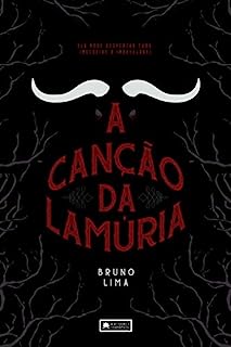Livro A canção da Lamúria: Ela pode despertar tudo, inclusive o indesejado.