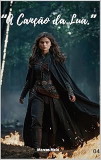 Livro A Canção da Lua (Guardians of the Veil: A Saga de Clara e Kael Livro 4)