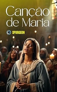 Livro CANÇÃO DE MARIA: Encontrando Deus na Oração