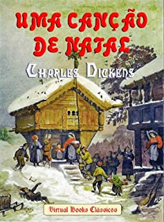 Uma Canção de Natal - eBook, Resumo, Ler Online e PDF - por Charles Dickens Uma Canção de Natal - eBook, Resumo, Ler Online e PDF - por Charles Dickens
