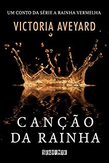 Livro Canção da rainha: Um conto da série A Rainha Vermelha