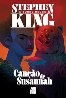 Livro Canção de Susannah (Nova edição): A Torre Negra volume 6 (A Torre Negra Nova Edição)