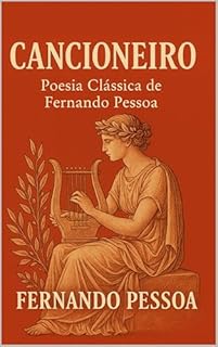 Livro Cancioneiro: Poesia Clássica de Fernando Pessoa