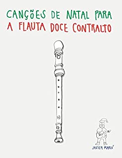Livro Canções de Natal para a Flauta Doce Contralto
