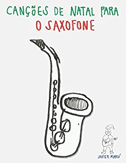 Livro Canções de Natal para o Saxofone