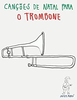 Livro Canções de Natal para o Trombone