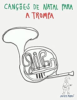 Livro Canções de Natal para a Trompa