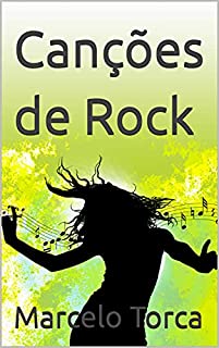 Livro Canções de Rock (Músicas e Canções)