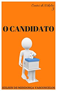 Livro O Candidato (Contos de Nikolai Livro 3)