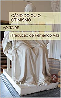 Livro Cândido ou o otimismo: Tradução de Fernando Vaz