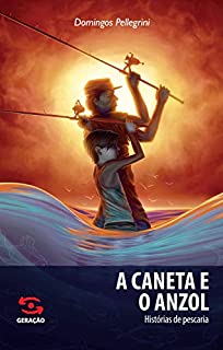 Livro A Caneta e o Anzol