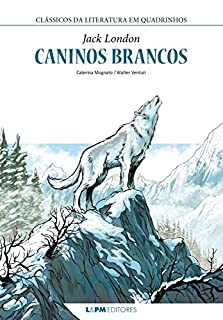 Livro Caninos brancos HQ (Clássicos da Literatura em Quadrinhos)