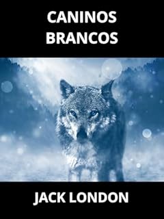 Livro Caninos Brancos (Traduzido)