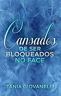 Livro Cansados de ser bloqueados no face