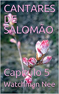 Livro CANTARES DE SALOMÃO: Capítulo 5