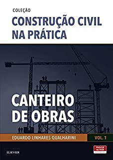 Livro Canteiro de Obras: Volume 1 (Coleção Construção Civil na Prática)