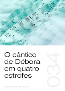 Livro O cântico de Débora em quatro estrofes (Sermão 034).