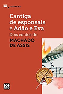 Livro Cantiga de esponsais e Adão e Eva - dois contos de Machado de Assis (MiniPops)