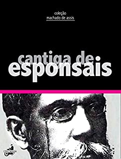 Livro Cantigas de Esponsais (Contos de Machado de Assis)