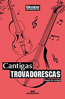 Cantigas Trovadorescas - Seleção de cantigas (Clássicos Melhoramentos)