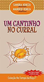 Livro UM CANTINHO NO CURRAL: No Tempo da Roça 07