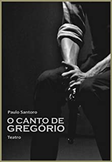 O canto de Gregório: Teatro