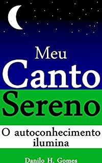 Meu Canto Sereno: O autoconhecimento ilumina