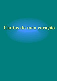 Livro Cantos do meu coração