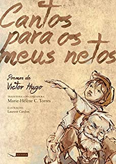 Cantos para meus netos - poemas de Victor Hugo