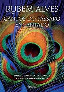 Livro Cantos do Pássaro Encantado