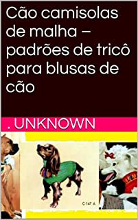 Livro Cão camisolas de malha - padrões de tricô para blusas de cão