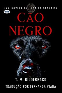 Livro Cão Negro - Uma Novela da Justice Security