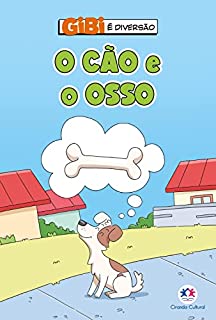 Livro O cão e o osso (Gibi é diversão)