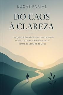 Livro Do Caos à Clareza: 31 dias para viver plenamente